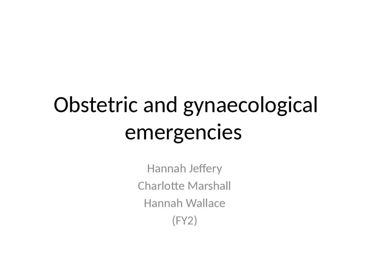 Obstetric and gynaecological emergencies