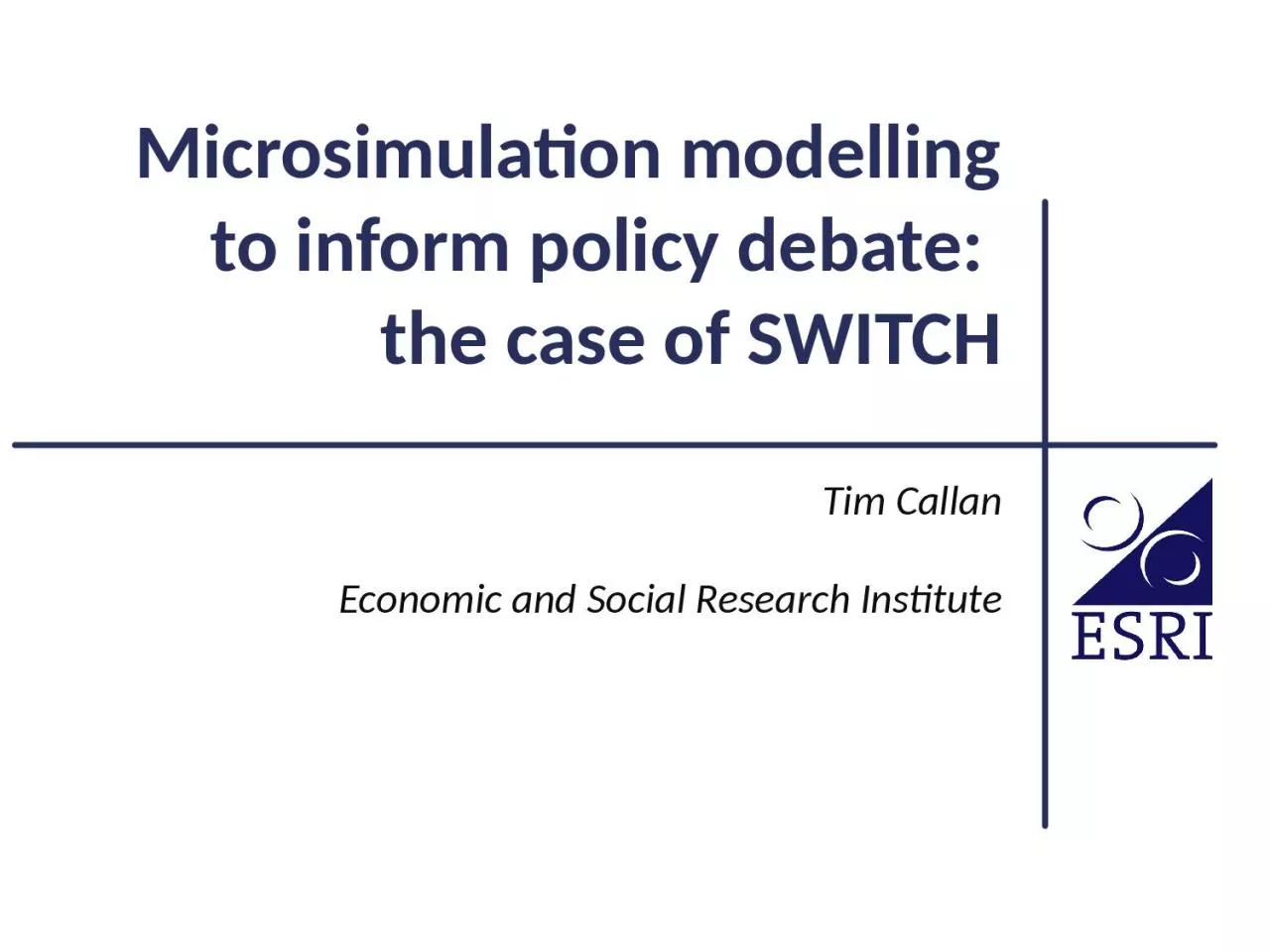 Microsimulation modelling to inform policy debate:
