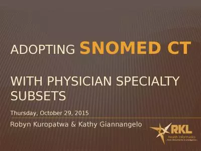 Adopting  SNOMED CT   with Physician Specialty Subsets