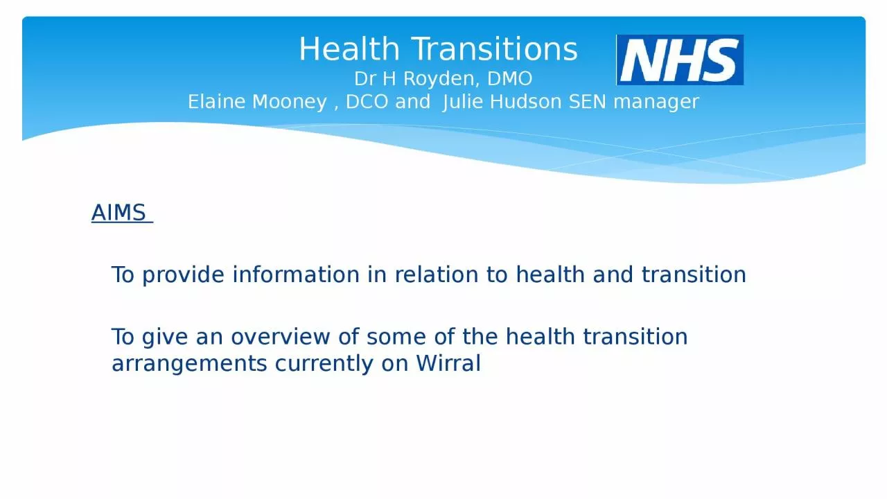 PPT-AIMS To provide information in relation to health and transition