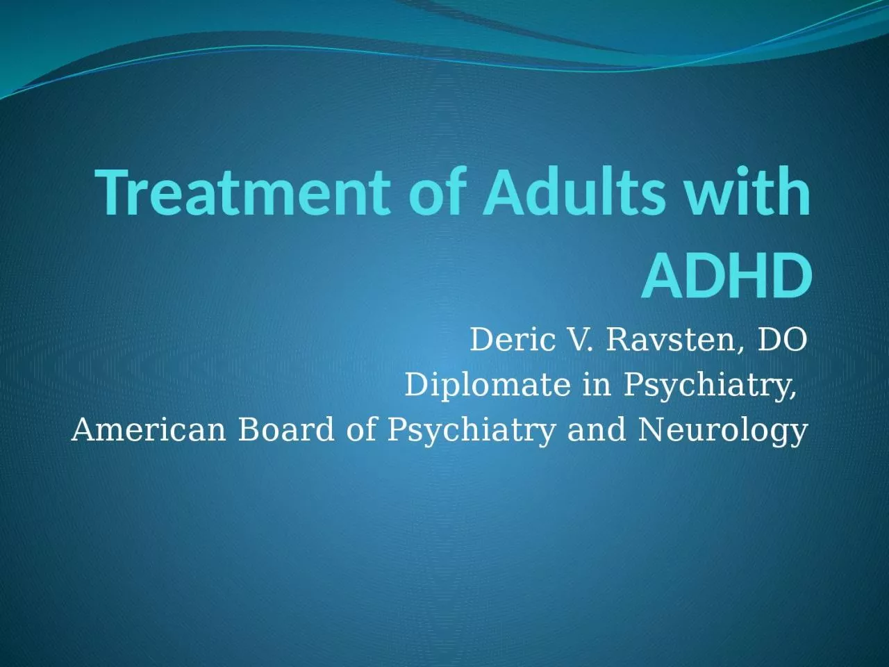 PPT-Treatment of Adults with ADHD