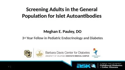 1 Screening Adults in the General Population for Islet Autoantibodies