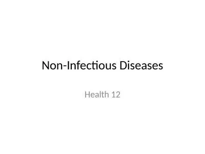 Non-Infectious Diseases Health 12