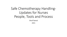 Safe Chemotherapy Handling- Updates for Nurses