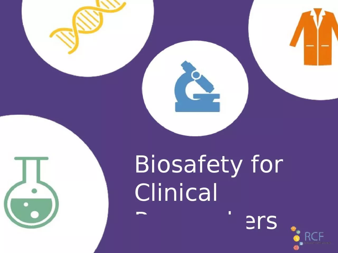 PPT-Biosafety for Clinical Researchers