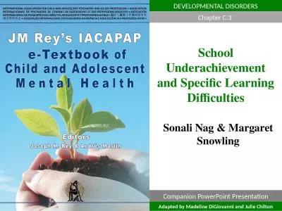 DEVELOPMENTAL DISORDERS School Underachievement and Specific Learning Difficulties