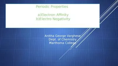 Periodic  Properties     a)Electron Affinity