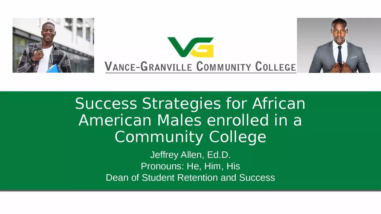 PPT-Success Strategies for African American Males enrolled in a Community College