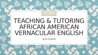 Teaching & Tutoring African American Vernacular English