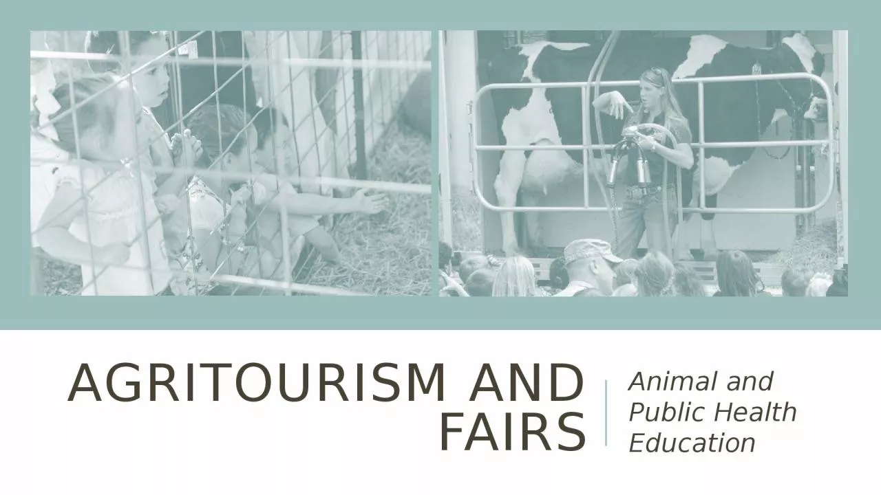 PPT-Agritourism and Fairs Animal and Public Health Education