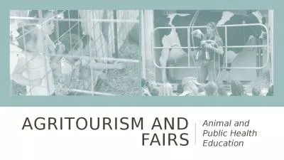 Agritourism and Fairs Animal and Public Health Education