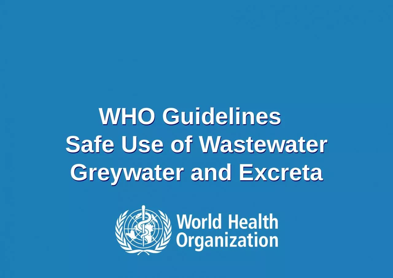 PPT-WHO Guidelines Safe Use of Wastewater