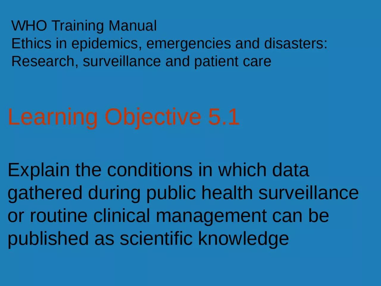 PPT-Learning Objective 5.1 Explain