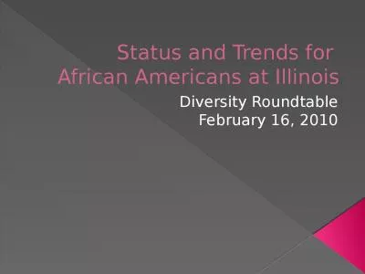 Status and Trends for  African Americans at Illinois