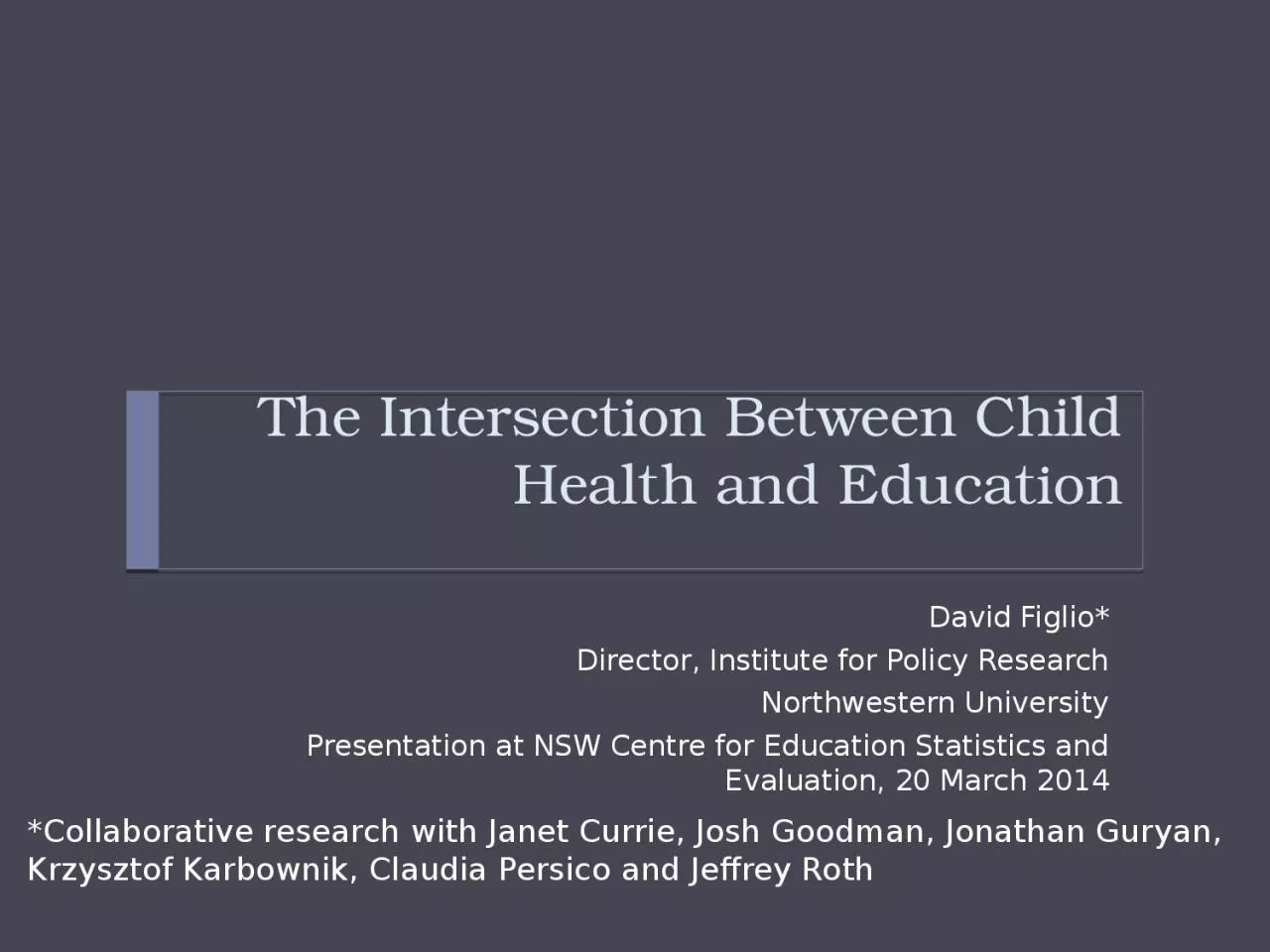 PPT-The Intersection Between Child Health and Education