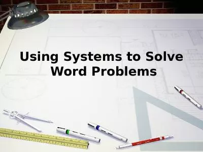 Using Systems to Solve  Word Problems