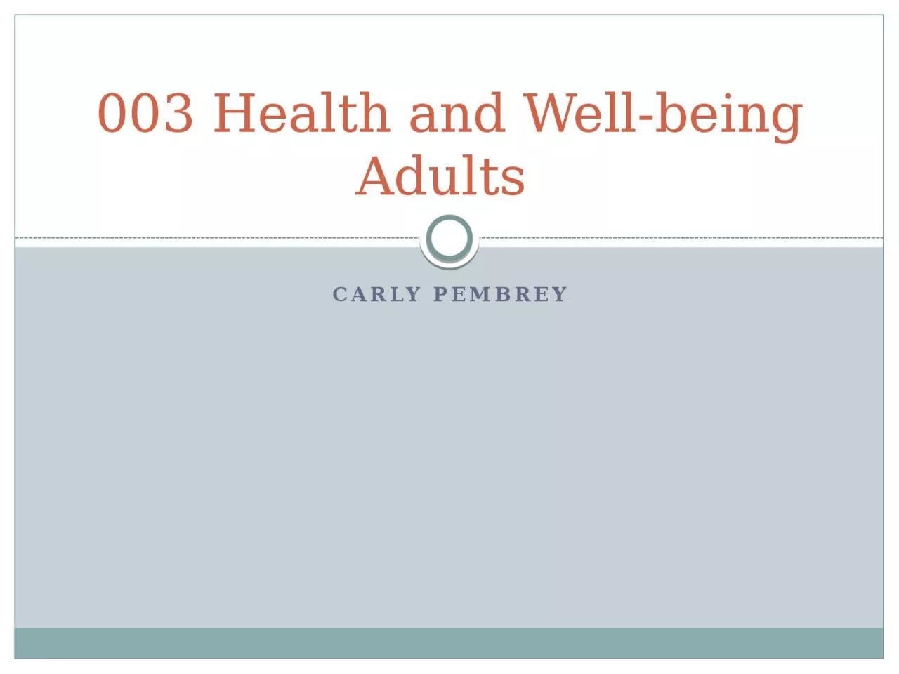 Carly  Pembrey 003 Health and Well-being Adults
