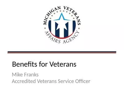 Benefits for Veterans Mike Franks