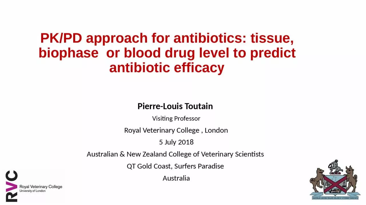 PK/PD approach for antibiotics: tissue, biophase  or blood drug level to predict antibiotic