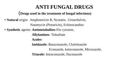 ANTI FUNGAL DRUGS