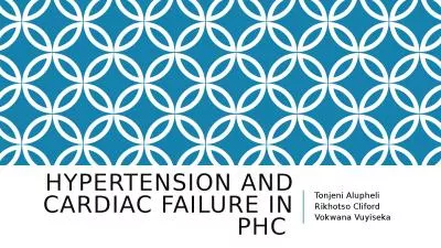 Hypertension and cardiac failure IN PHC