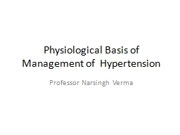 Physiological Basis of Management of  Hypertension