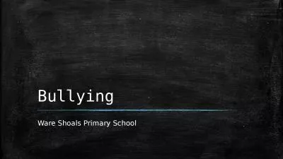 Bullying Ware Shoals Primary School