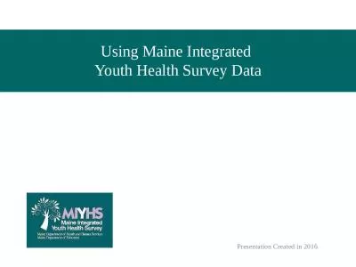 Using Maine Integrated  Youth Health Survey Data