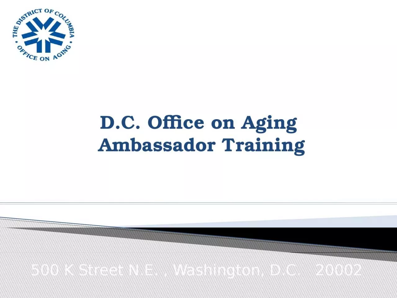 PPT-D.C. Office on Aging Ambassador Training