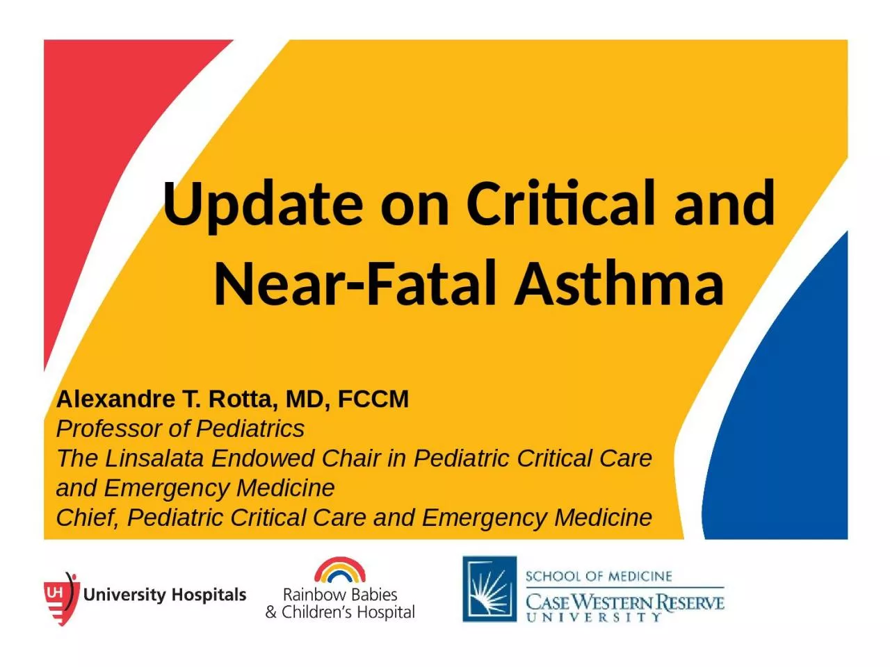 Update on Critical and Near-Fatal Asthma