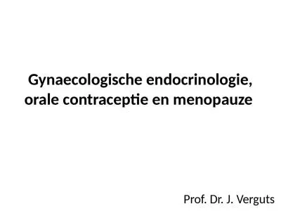 Gynaecologische endocrinologie, orale contraceptie en menopauze