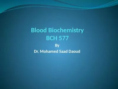 Blood Biochemistry BCH 577