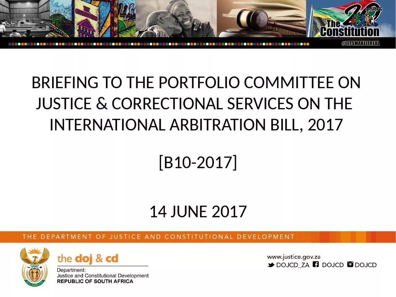 BRIEFING  TO THE PORTFOLIO COMMITTEE ON JUSTICE & CORRECTIONAL SERVICES ON THE  INTERNATIONAL