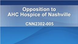 Opposition to  AHC Hospice of Nashville