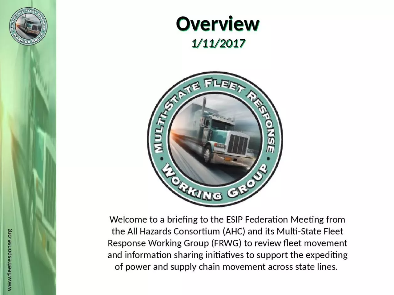 PPT-Overview 1/11/2017 Welcome to a briefing to the ESIP Federation Meeting from the All Hazards