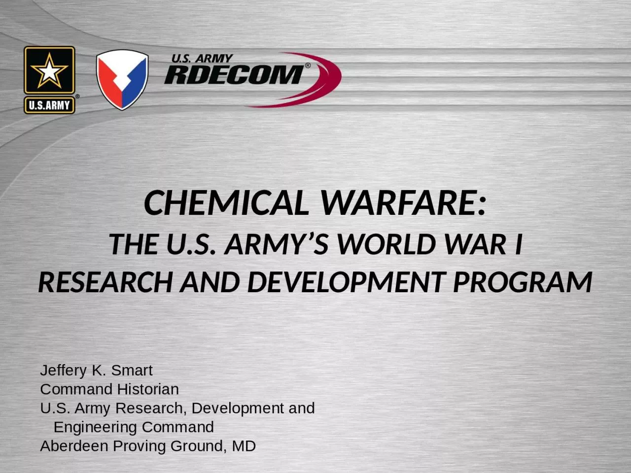 PPT-CHEMICAL WARFARE: THE U.S. ARMY’S WORLD WAR I