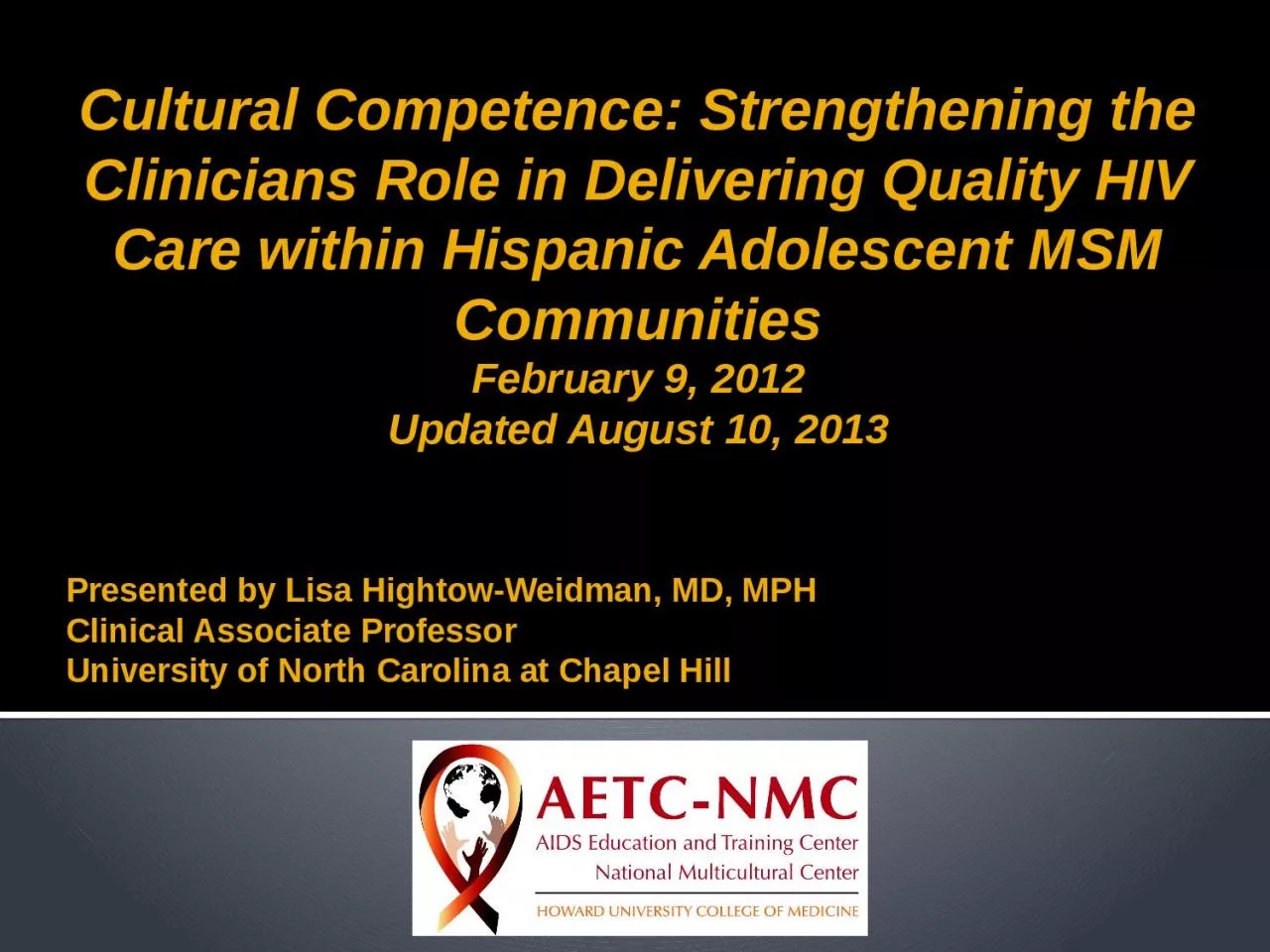 Cultural Competence: Strengthening the Clinicians Role in Delivering Quality HIV Care