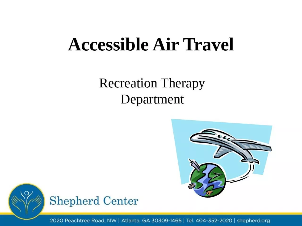 Accessible Air Travel Recreation Therapy Department