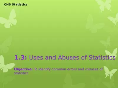 1.3:  Uses and Abuses of Statistics