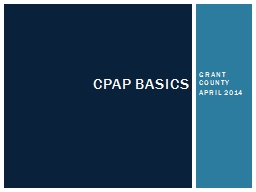 GRANT COUNTY APRIL 2014 CPAP BASICS