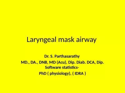 Laryngeal mask airway  Dr. S.