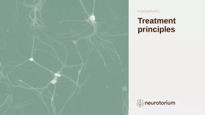 Schizophrenia Treatment principles