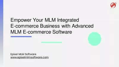 Empowering Your E-commerce Business with Advanced MLM Integration