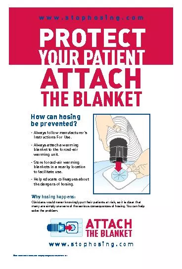 PROTECTYOUR PATIENTATTACHTHE BLANKETwww.stophosing.comClinicians would