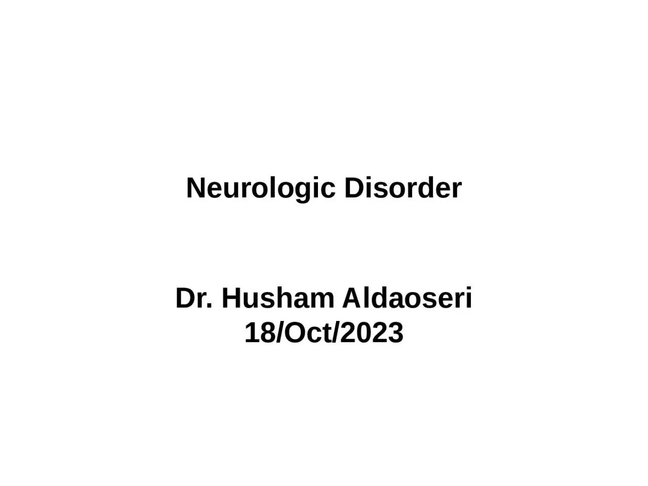 PPT-Neurologic Disorder Dr.