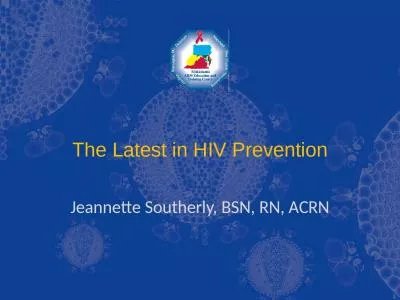 The Latest in HIV Prevention