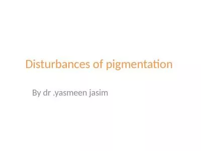 Disturbances of pigmentation