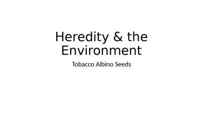 Heredity & the Environment