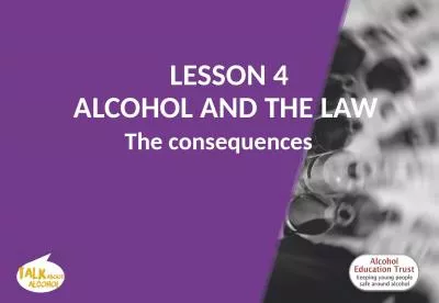 LESSON 4 ALCOHOL AND THE LAW