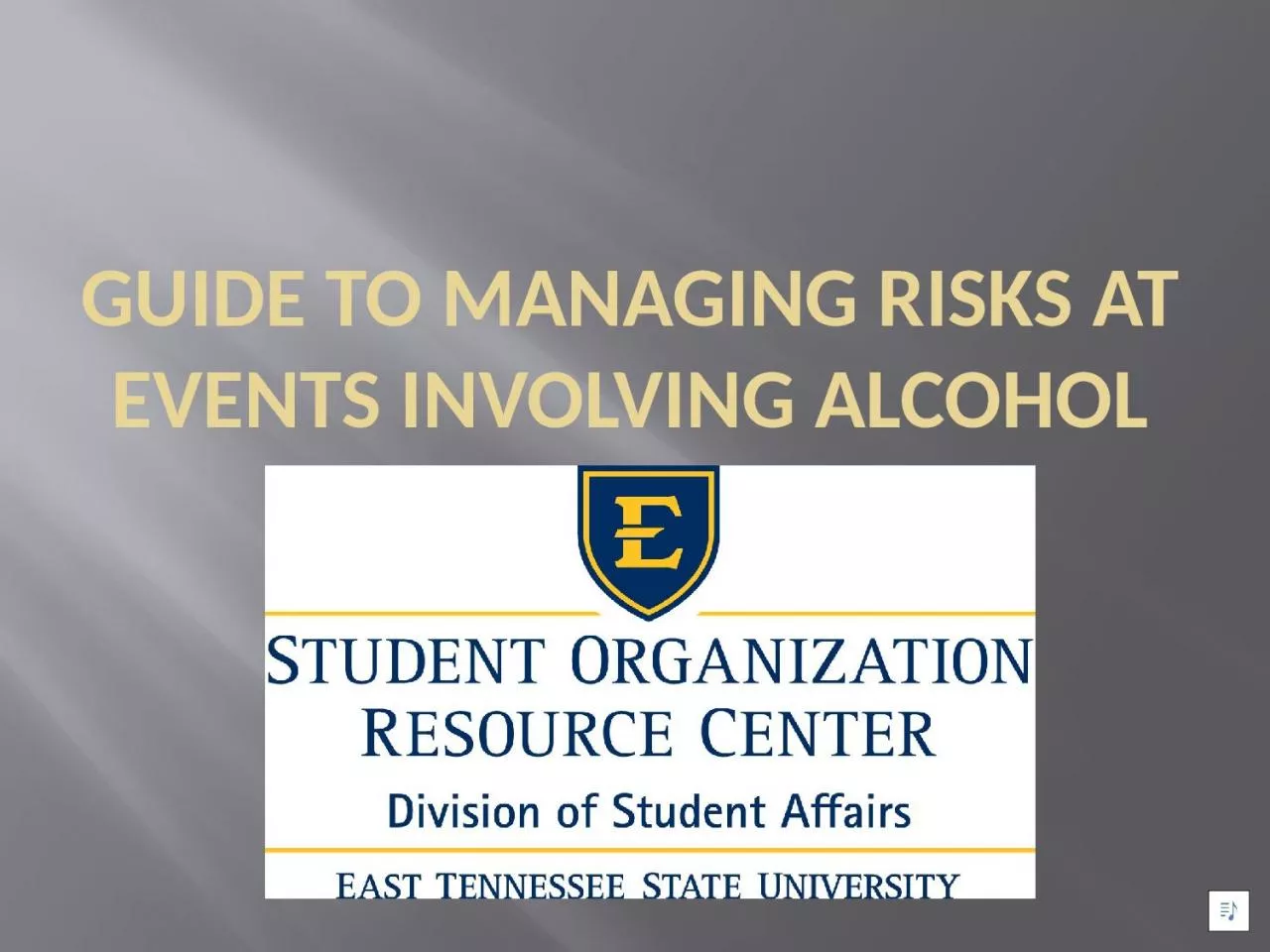 PPT-Guide to Managing Risks at Events Involving Alcohol